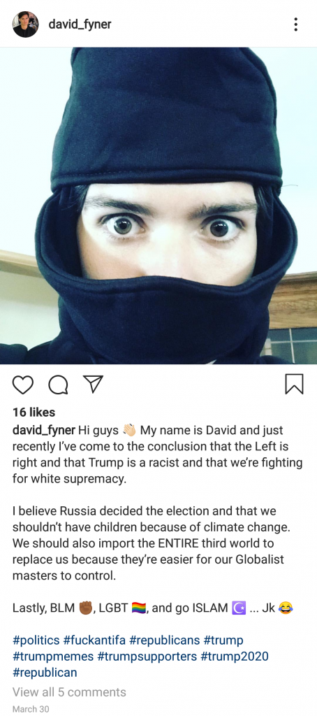 A screenshot from David Feiner's Instagram account picturing Feiner with most of his face covered behind a black garment. The post makes fun of those who support antifascism.